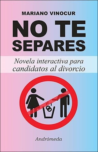 No Te Separes Novela Interactiva Para Candidatos Al Divorci