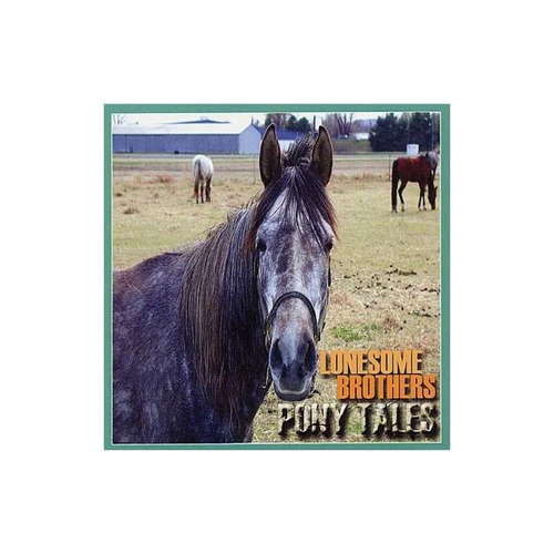 Lonesome Brothers Pony Tales Usa Import Cd