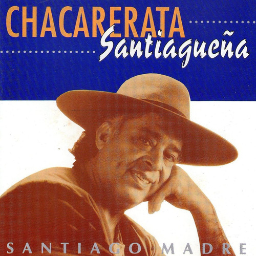 La Chacarerata Santiagueña/ñato Gramajo (cd) - Importado