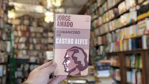Romancero De Castro Alves. Jorge Amado
