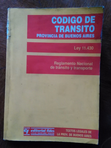 Código De Tránsito De La Provincia De Buenos Aires Ley 11430