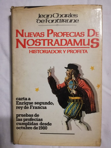 Nuevas Profecías De Nostradamus Historiador Y Profeta