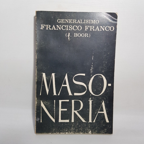 Antiguo Libro Masoneria Francisco Franco 1979 Mag 62191