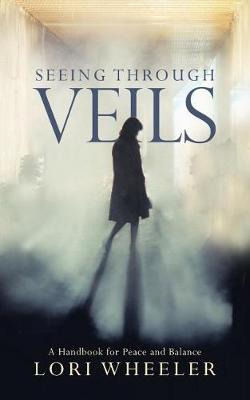 Libro Seeing Through Veils : A Handbook For Peace And Bal...
