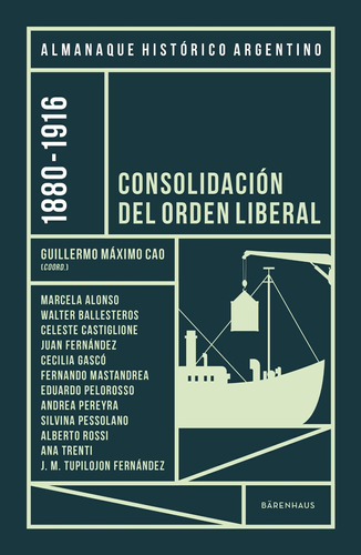 Almanaque Historico Argentino 1880-1916 - Guillermo Cao