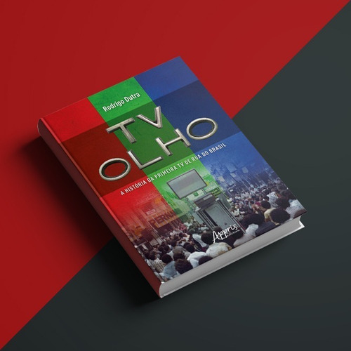 Imagem 1 de 1 de Livro - Tv Olho: A História Da Primeira Tv De Rua Do Brasil