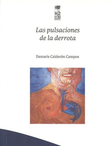 Libro Las Pulsaciones De La Derrota