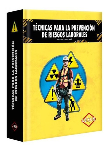 Técnicas Para La Prevención De Riesgos Laborales / Lexus