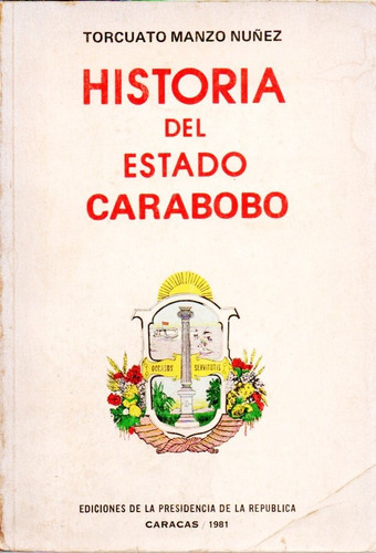 Historia Del Estado Carabobo Genealogia Valencia (Usado)