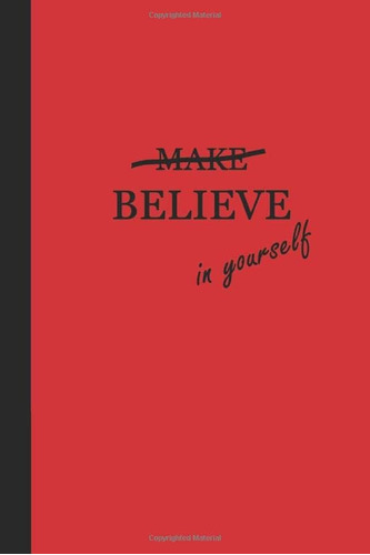 Libro: Journal: Believe In Yourself (red And Black) 6x9 - Gr