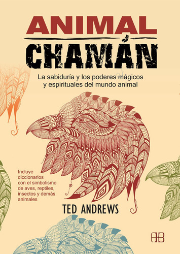 Libro Animal Chamán: La Sabiduría Y Los Poderes Mágicos De L