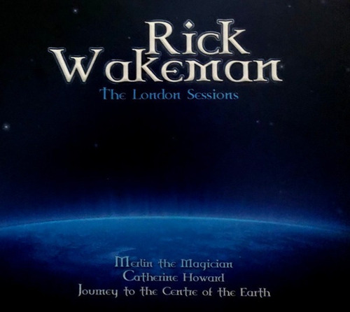 Rick Wakeman Cd: The London Sessions ( Argentina )