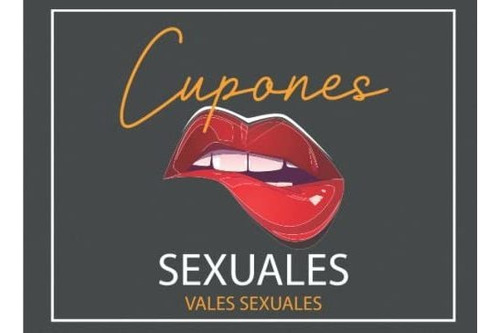 Libro : Cupones Sexuales Talonario De Vales De Sexo Para.. 