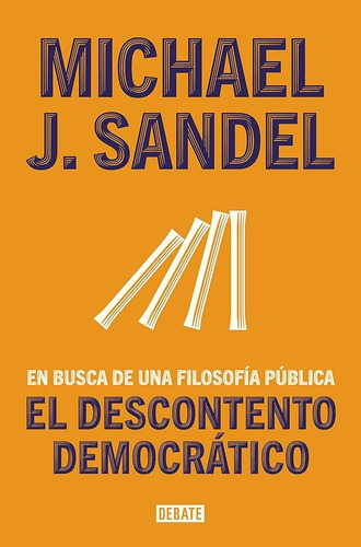 El Descontento Democrático - Michael J. Sandel