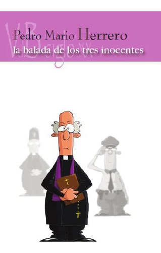 Balada De Los Tres Inocentes,la - Herrero, Pedro Mario