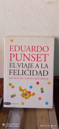 Libro El Viaje A La Felicidad. Eduardo Punset