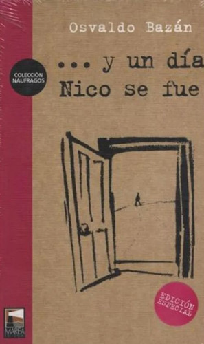 ... Y Un Dia Nico Se Fue - Ed. Especial - Osvaldo Bazan