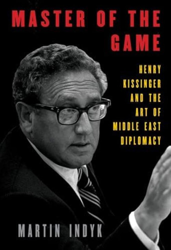 Master Of The Game: Henry Kissinger And The Art Of Middle East Diplomacy, De Indyk, Martin. Editorial Oem, Tapa Dura En Inglés