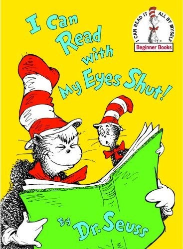 I Can Read With My Eyes Shut! - Dr Seuss