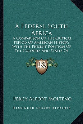 Libro A Federal South Africa: A Comparison Of The Critica...