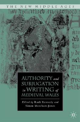 Libro Authority And Subjugation In Writing Of Medieval Wa...