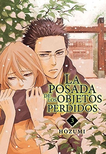 Título Del Libro (requerido) La Posada De Los Objetos Perdidos Tomo 3, De Hozumi. Editorial Milky Way, Tapa Blanda En Español, 2017