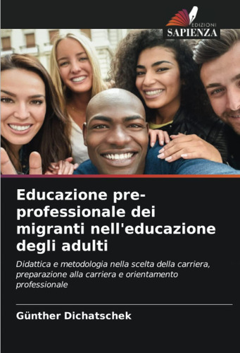 Libro: Educazione Pre-professionale Dei Migranti Nell Educaz