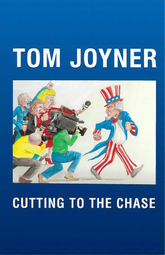 Cutting To The Chase, De Joyner, Tom. Editorial Lightning Source Inc, Tapa Blanda En Inglés