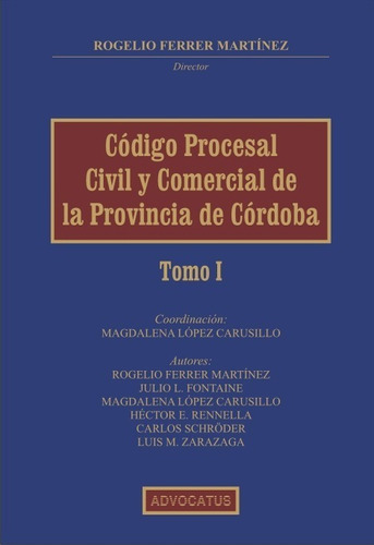 Código Procesal Civil Y Com Prov Cba T 1 Ferrer Advocatus