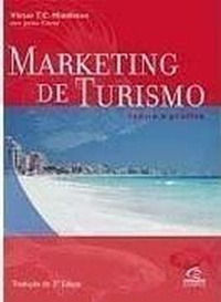 Livro Marketing De Turismo / Teoria E Pratica / Tradução Da 3ª Edição - Victor T. C. Middleton / Clark Middleton [2002]