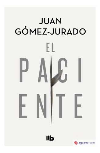 El Paciente* - Juan Gomez-jurado