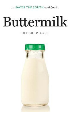 Libro Buttermilk : A Savor The South (r) Cookbook - Debbi...