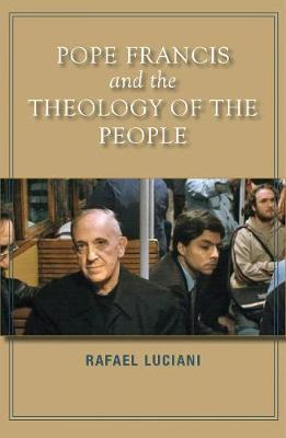 Libro Pope Francis And The Theology Of The People - Rafae...