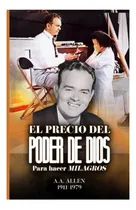 Comprar Libro: El Precio Del Poder De Dios Para Hacer Milagros