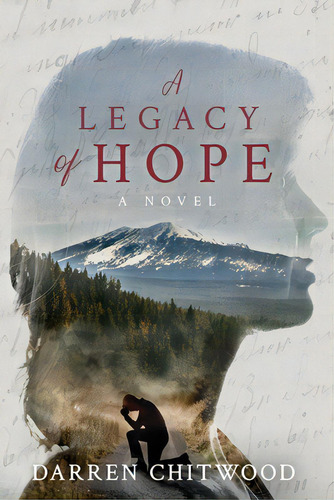 A Legacy Of Hope, De Chitwood, Darren. Editorial Lightning Source Inc, Tapa Blanda En Inglés