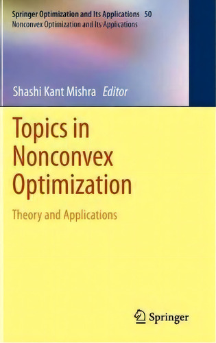 Topics In Nonconvex Optimization, De Shashi Kant Mishra. Editorial Springer Verlag New York Inc, Tapa Dura En Inglés