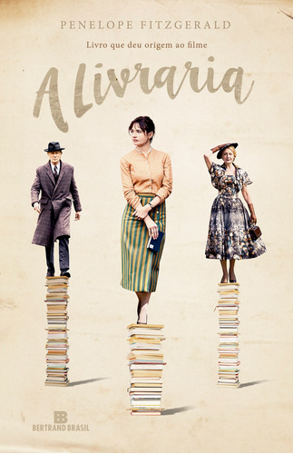 A livraria (Capa do filme), de Fitzgerald, Penelope. Editora Bertrand Brasil Ltda., capa mole em português, 2018