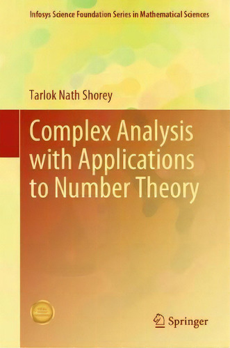 Complex Analysis With Applications To Number Theory, De Tarlok Nath Shorey. Editorial Springer Verlag, Singapore, Tapa Dura En Inglés