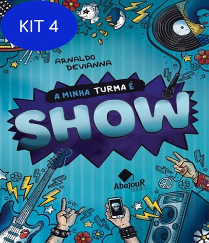 Kit 4 Livro Minha Turma E Show, A