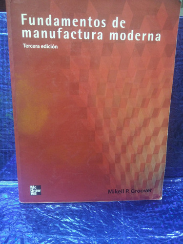 Libro Fundamentos De Manufactura Moderna 3 Ed 