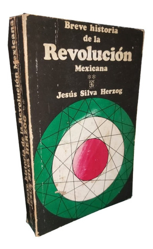 Breve Historia De La Revolución Mexicana - J. S. Herzog