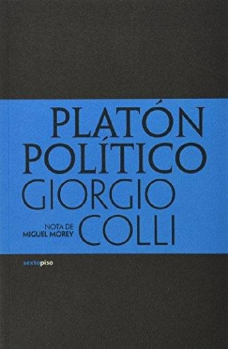 Libro - Platón Político, Giorgio Colli, Sexto Piso