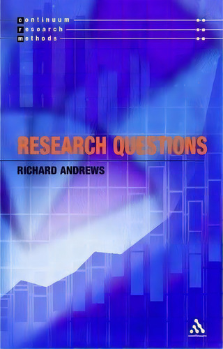 Research Questions, De Richard Andrews. Editorial Bloomsbury Publishing Plc, Tapa Blanda En Inglés