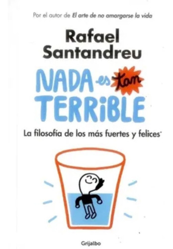 Nada Es Tan Terrible - Rafael Santandreu - Original