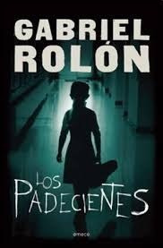 Libro Los Padecientes Gabriel Rolón