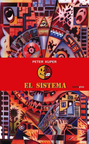 El Sistema, Peter Kuper, Ed. Sexto Piso