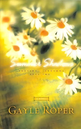 Summer Shadows, De Gayle Roper. Editorial Multnomah Press, Tapa Blanda En Inglés