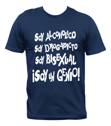 Remera Ricky Espinosa Flema Soy Alcohólico Soy Drogadicto