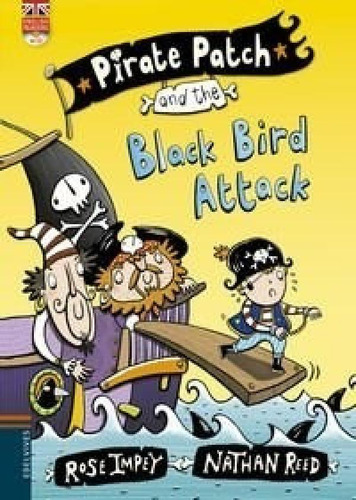 Pirate Patch And The Black Bird Attack (pirate Patch 3) (en