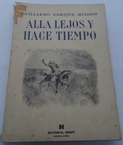 Allá Lejos Y Hace Tiempo - Hudson - Kraft